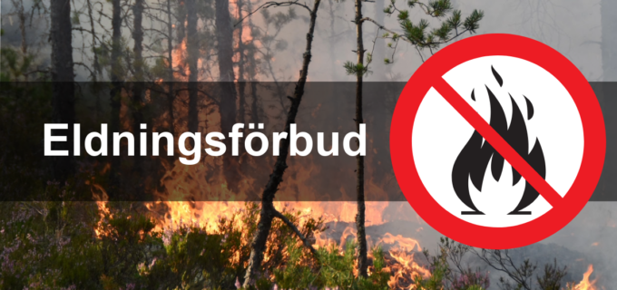 Brand i skogen. På bilden en överkryssad eldningssymbol och texten eldningsförbud.